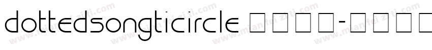 dottedsongticircle 字体下载字体转换